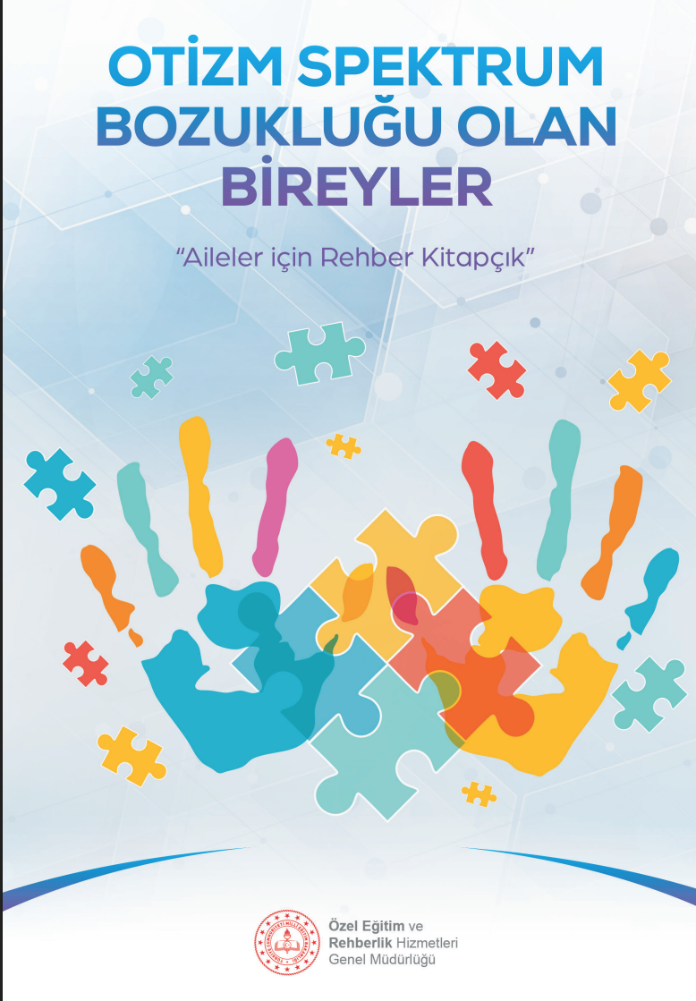 Otizm Spektrum Bozukluğu Olan Bireyler: Aileler için Rehber Kitapçık