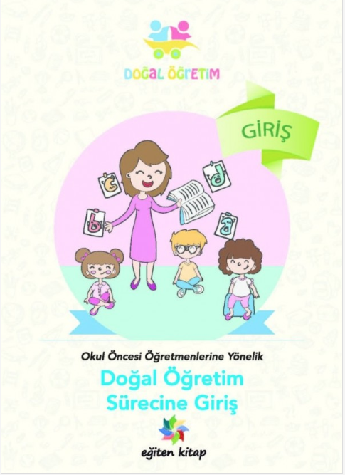 Okul Öncesi Öğretmenlerine Yönelik Doğal Öğretim Sürecine Giriş